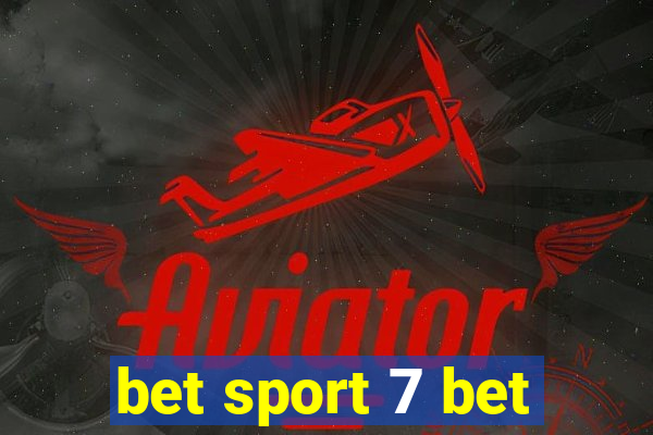 bet sport 7 bet